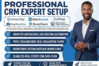 setup smartzip batchleads privy dealmachine boomtown real estate CRM automation