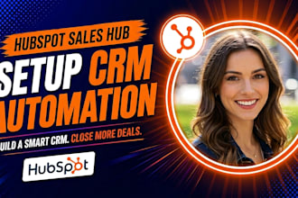 crm automation, hubspot, setup hubspot crm, hubspot automation as hubspot expert