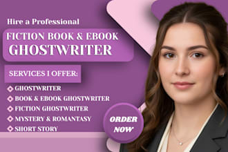 be your fiction ghostwriter for mystery dark romance romantansy novel