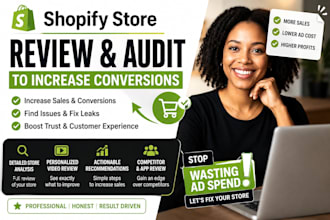 professionally review and audit your shopify store to increase conversions