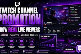 do twitch channel promotion and grow real live viewers organically
