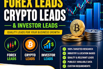 give hot forex leads, crypto leads, investors crypto forex leads from targeted