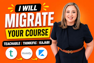 migrate your online course to teachable, thinkific, kajabi, course transfer