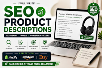 write SEO product descriptions for shopify and amazon