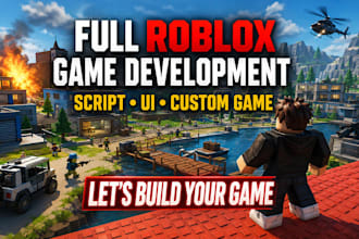 full roblox game development, custom scripting, build roblox map, game ui design