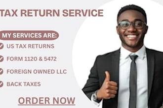 prepare and file US tax form 1120, 5472, back taxes  foreign owned llc