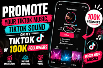 promote your tiktok music, tiktok sound on my tiktok of 100k followers