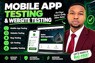 provide mobile app testing,website testing, bug testing,QA and usability testing