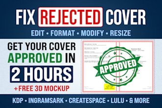 fix rejected book cover, edit, resize, format for KDP, ingramspark, lulu
