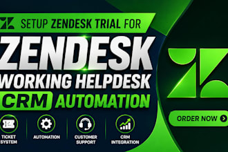 setup zendesk trial into a working helpdesk crm automation and customer support