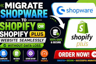 migrate shopware to shopify or shopify plus website seamlessly without data loss