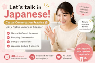 practice japanese conversation with you as a native japanese speaker