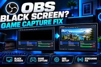 obs studio black screen and game capture problems