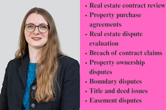 real estate lawyer for property disputes, contracts, lease, eviction, litigation