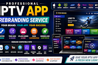 rebrand ios iptv, android tv app, smart tv app rebrand, iptv rebrand, iptv apk