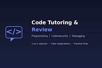 tutor and review your code in programming or cybersecurity