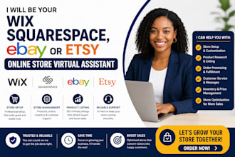 be your wix, squarespace, ebay or etsy online store virtual assistant