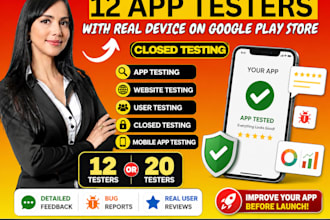 provide mobile app testing, website testing, and user testing with 12 testers