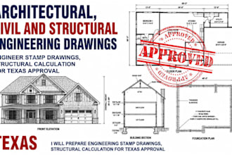 prepare engineering stamp drawings, structural calculation for texas approval