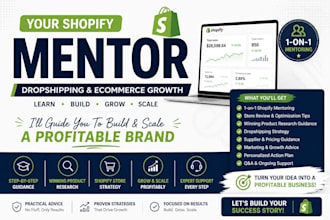 be your shopify mentor for dropshipping and ecommerce growth