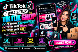 setup tik tok shop fix tiktok dropshipping tiktok shop marketing tiktok shop ads