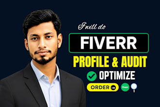do a complete fiverr profile audit and optimization