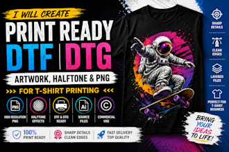 create print ready dtf dtg artwork, halftone and png for t shirt printing