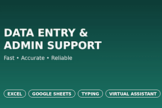 do fast and accurate data entry and admin support