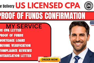sign US CPA letter, proof of funds, mortgage loan, income verification and audit