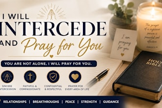 intercede and pray for you
