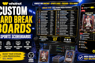 design custom whatnot card break boards and sports card scoreboards