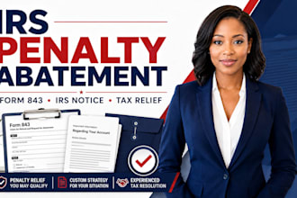 draft your irs penalty abatement letter and form 843