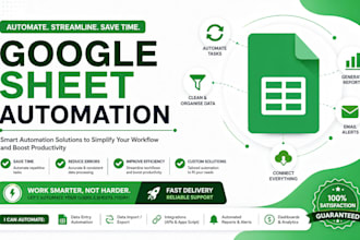 automate google sheet expert, automation and custom, docs, forms and gmail