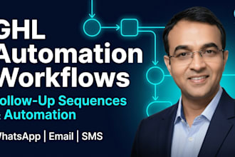 build gohighlevel automation workflows and followup sequences