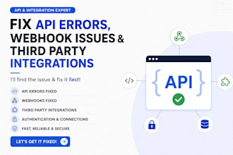 fix API errors, webhook issues and third party integrations