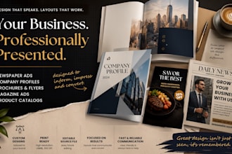 design newspaper ads, company profile, brochure, flyer and magazine ads