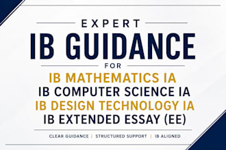 help with ib math ia, computer science ia, and design technology ia