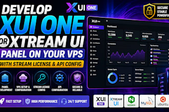 develop xui one or xtream ui panel on your vps with stream, license, API confg