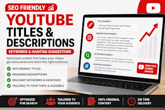 write SEO friendly youtube titles and descriptions