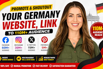promote, shoutout your germany website, link to 110m fb ig x pinterest audience