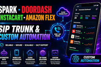 build sip trunk spark driver, doordash, instacart and amazon flex automation bot