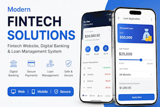 develop a fintech app, digital banking platform and loan management system