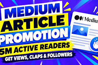 medium article promotion to increase readers, followers and do medium promotion