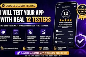 test your app for google close testing with real 12 testers app review