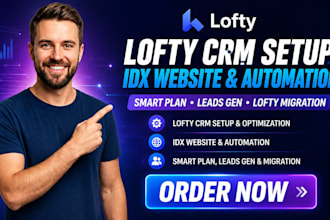 do lofty crm setup idx website automation smart plan leads gen, lofty migration