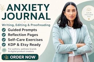 write, edit and proofread anxiety journals for amazon KDP and etsy