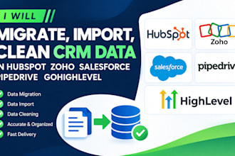 migrate, import, clean CRM data in hubspot zoho salesforce pipedrive gohighlevel