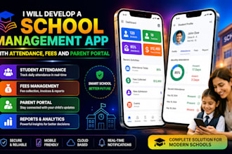 develop a school management app with attendance, fees and parent portal