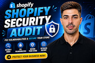 do shopify security audit, fix vulnerabilities and secure your store