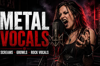 sing metal vocals, rock vocal, screams, growls, female singer and hardcore vocal